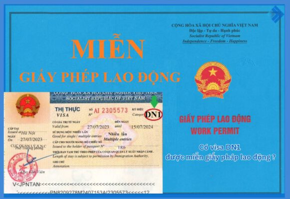 Nhập cảnh bằng visa DN1 được miễn giấy phép lao động không